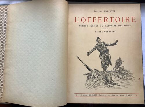 L'offertoire, 30 Scènes Du Calvaire Du Poilu - Édition Numérotée Et Signée