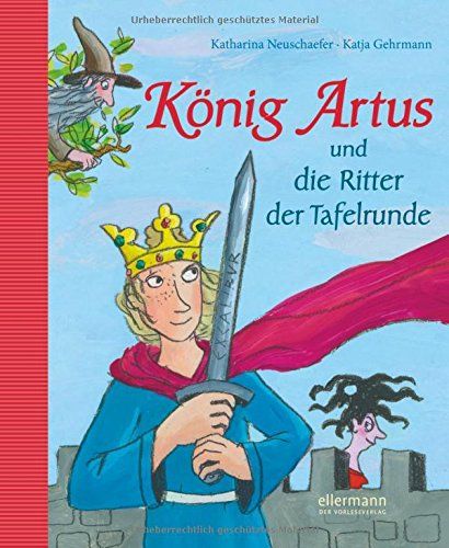 König Artus Und Die Ritter Der Tafelrunde