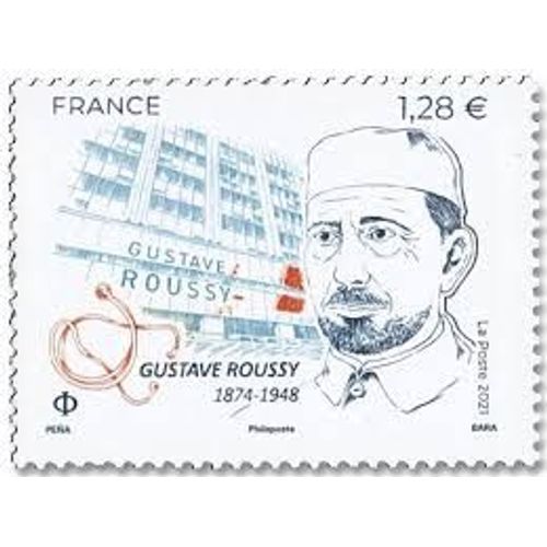 Gustave Roussy Médecin Français Année 2021 N° 5521 Yvert Et Tellier Luxe