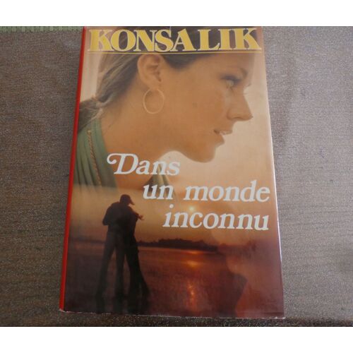 Dans Un Monde Inconnu De Konsalik