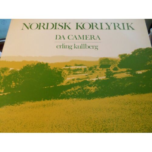 Nordisk Korlyrik - Da Camera