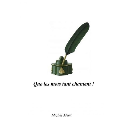 Que Les Mots Tant Chantent