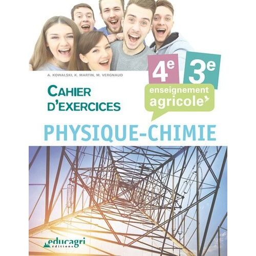 Physique-Chimie 4e 3e Enseignement Agricole - Cahier D'exercices - Edition 2019