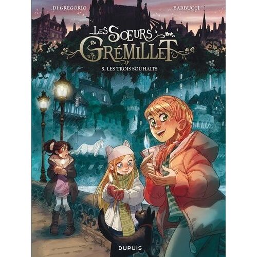 Les Soeurs Grémillet - Tome 5 - Les Trois Souhaits