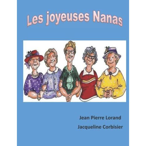Les Joyeuses Nanas (French Edition)
