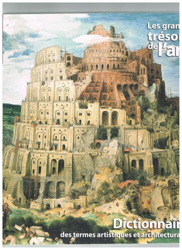 Les Grands Tresors De L'art Dictionnaire Des Termes Artistique Architecturaux