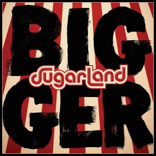 Sugarland - Bigger [Vinyl] 180 Gram