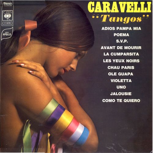 Tangos : Adios Pampa Mia, Poema, Svp, Avant De Mourir, La Cumparsita, Les Yeux Noirs, Chau Paris, Ole Guapa, Violetta, Uno, Jalousie, Como Te Quiero (Référence : C B S S7.63710)