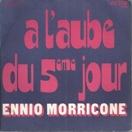 A L'aube Du 5 Ème Jour (Ennio Morricone) / Le Carnaval Des Truands (Ennio Morricone)