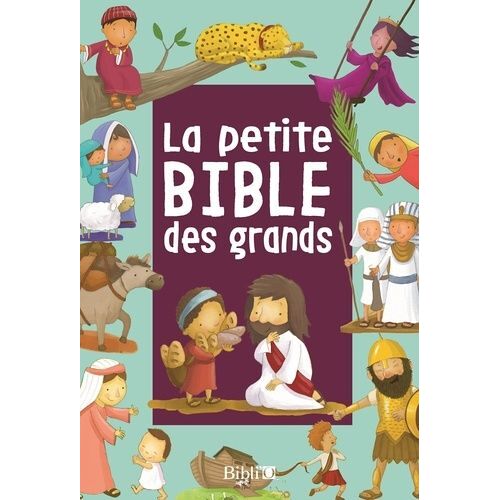 Petite Bible Des Grands