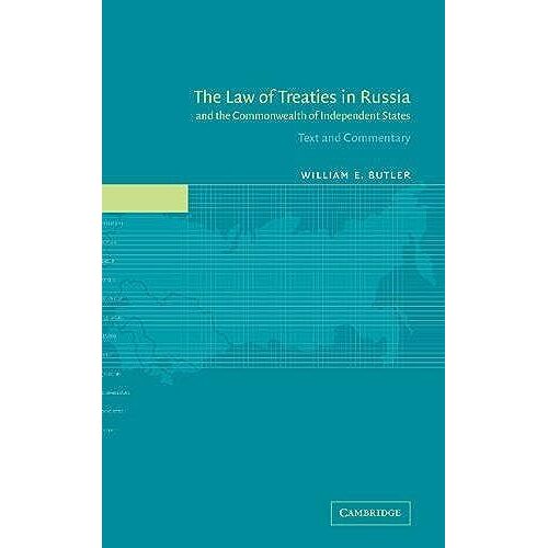 The Law Of Treaties In Russia And The Commonwealth Of Independent States