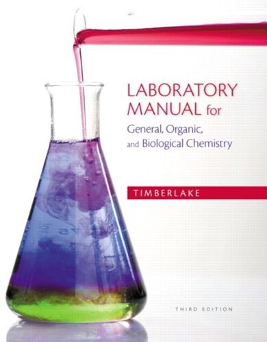 Laboratory Manual For General, Organic, And Biological Chemistry