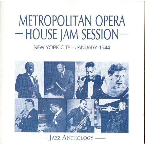 Metropolitan Opera House Jam Session - Jazz Anthologie