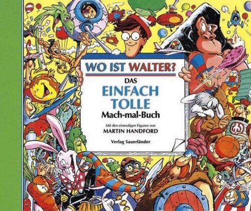 Wo Ist Walter? Das Einfach Tolle Mach-Mal-Buch