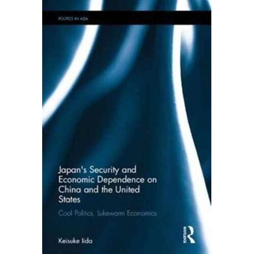 Japan's Security And Economic Dependence On China And The United States