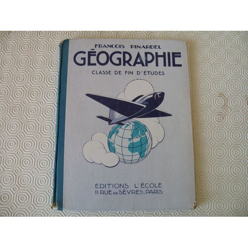 Géographie - Classe De Fin D'études - 12 Eme Édition N°279