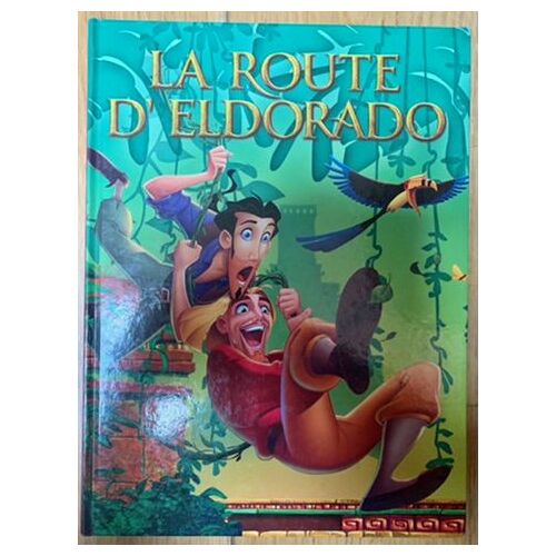 La Route D'eldorado
