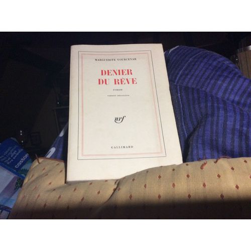 Nrf Gallimard Denier Du Reve (Version Definitive ) Nrf Gallimard 1971 (204 Pages)