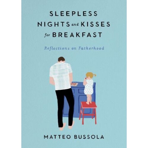 Sleepless Nights And Kisses For Breakfast