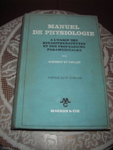 Manuel De Physiologie À L'usage Des Kinésithérapeutes Et Des Professions Paramédicales