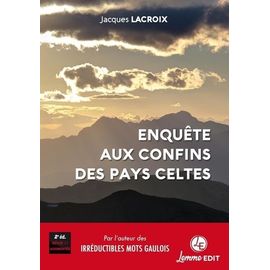 Enquête Aux Confins Des Pays Celtes