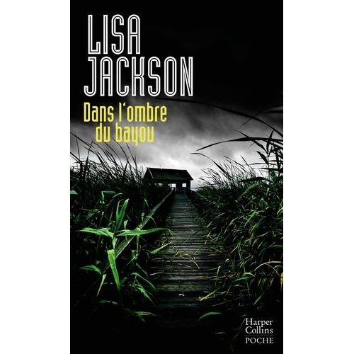 Dans L'ombre Du Bayou