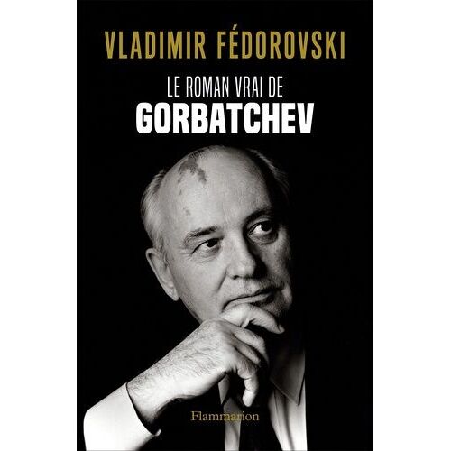 Le Roman Vrai De Gorbatchev