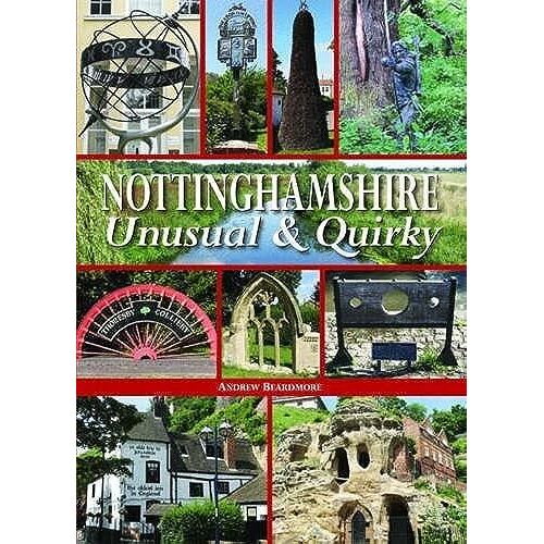Nottinghamshire Unusual & Quirky