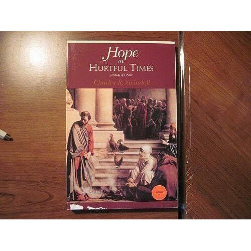 Hope In Hurtful Times (Swindoll Bible Study Guides)