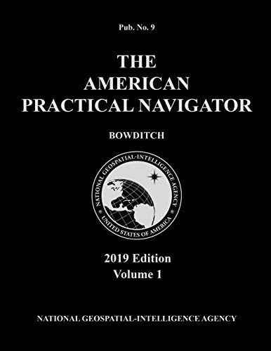 American Practical Navigator 'bowditch' 2019 Volume 1