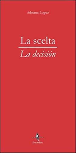 Lopez, A: Scelta