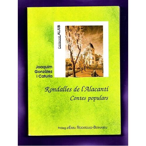 Rondalles De L Alacanti : Contes Populars.