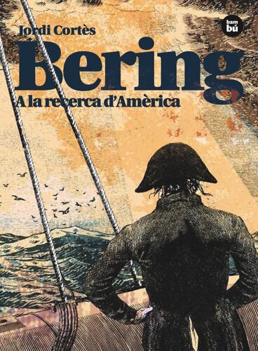 Cortès, J: Bering. A La Recerca D'amèrica