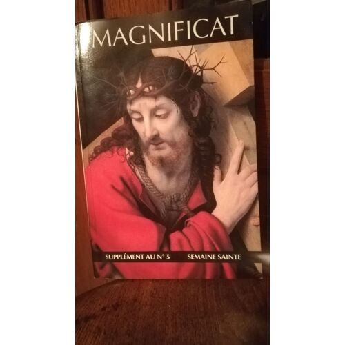Magnificat, Supplément Au N°5 Semaine Sainte - Paru Le 1 Janvier 1993 - Issn 1240-0971