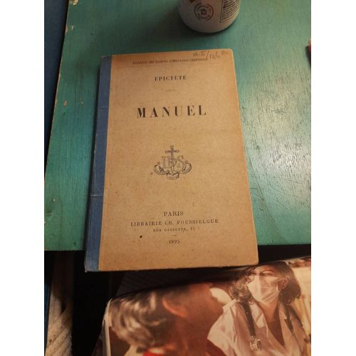 Manuel / Epictète ; Édition Classique Par L'abbé Ch. Delabar. 1896