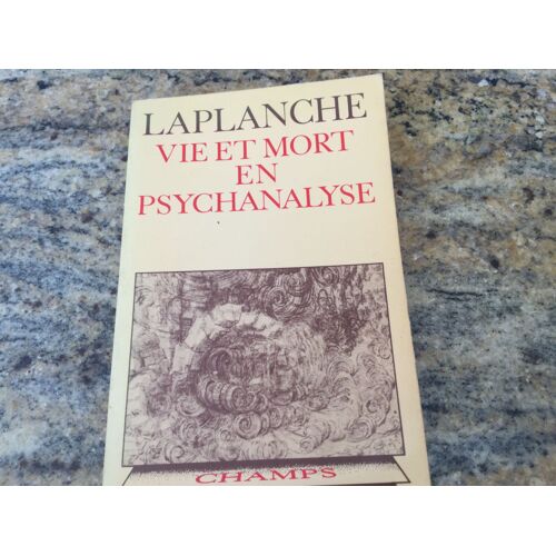 Vie Et Mort En Psychanalyse
