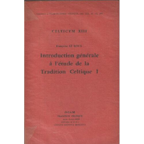 Introduction Générale À L'étude De La Tradition Celtique 1
