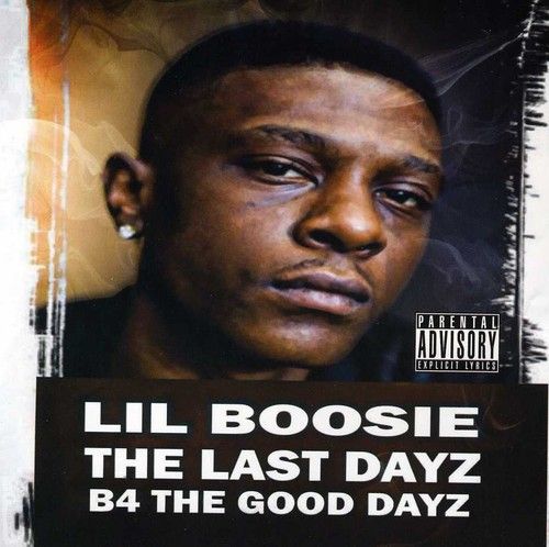 Lil' Boosie - Last Dayz B4 The Good Dayz [Cd]