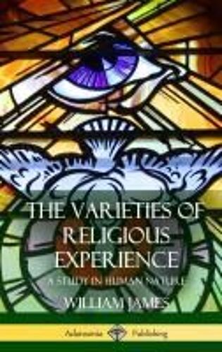 The Varieties Of Religious Experience
