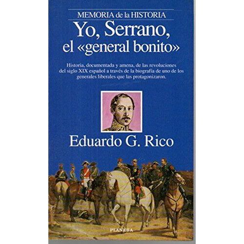 Yo,Serrano,El ""General Bonito""