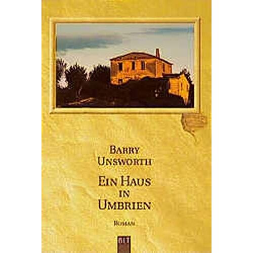 Ein Haus In Umbrien : . Aus Dem Engl. Von Wolfgang Neuhaus / Blt ; Bd. 92068