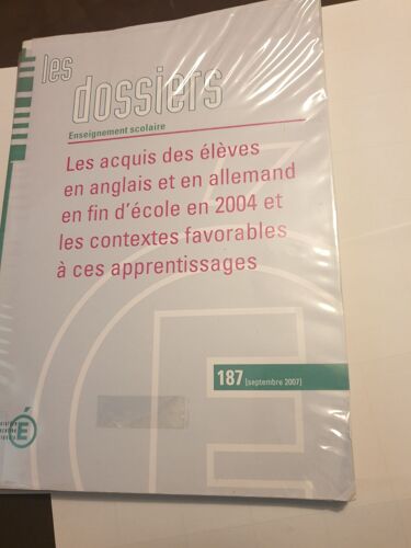 Les Acquis Des Élèves En Anglais Et En Allemand En Fin D'école En 2004 Et Les Contextes Favorables À Ces Apprentissages