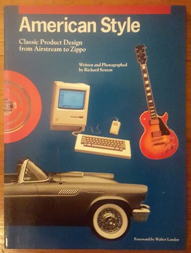 American Style: Classic Product Design From Airstream To Zippo