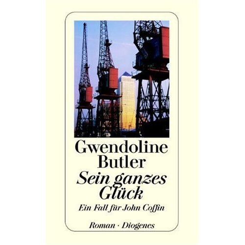 Sein Ganzes Glück. Ein Fall Für John Coffin.