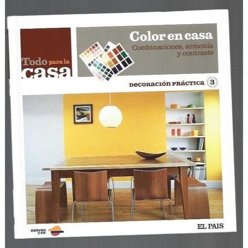 Todo Para La Casa. Color En Casa. Combinaciones, Armonía Y Contraste