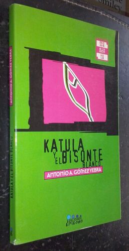 Gómez Yebra, A: Katula Y El Bisonte Blanco