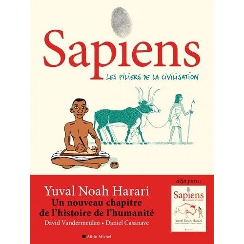 Sapiens - Tome 2 - Les Piliers De La Civilisation
