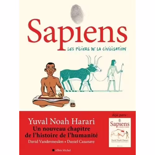 Sapiens - Tome 2 - Les Piliers De La Civilisation