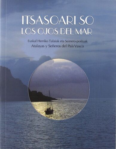 Itsasoari So / Los Ojos Del Mar