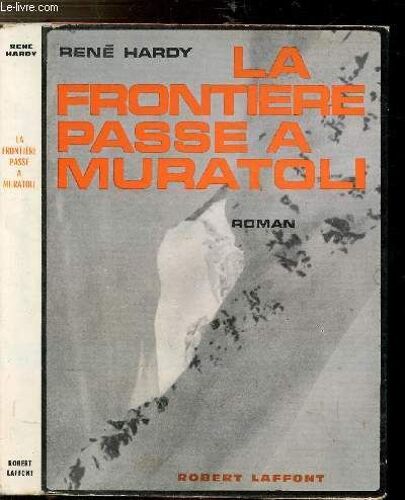 La Frontiere Passe A Muratoli